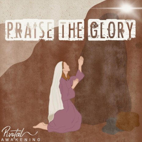 Praise the Glory | Boomplay Music