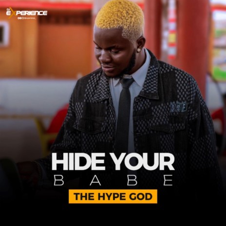 Hide Your Babe (THE HYPE GOD) | Boomplay Music
