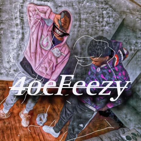 4oeFeezy | Boomplay Music
