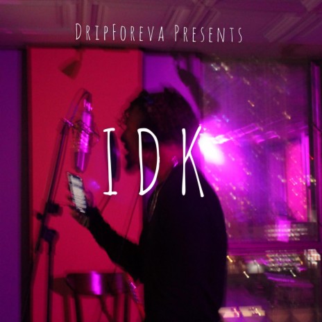 IDK | Boomplay Music