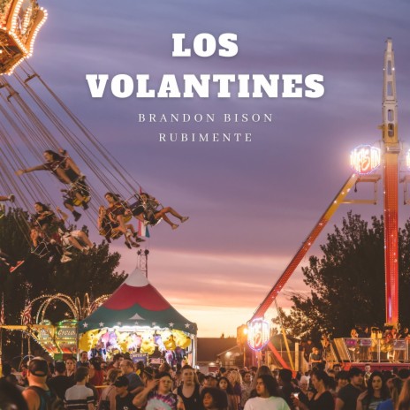 Los Volantines ft. Rubimente | Boomplay Music