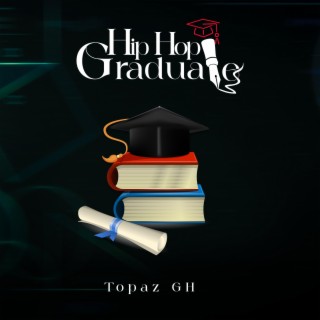 Hip Hop Graduate