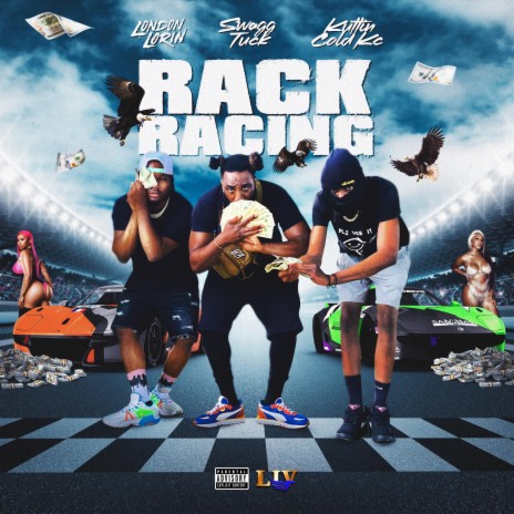 Rack Racing ft. Kuttin Cold Kc & Swagg Tuck | Boomplay Music