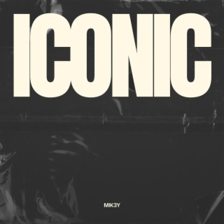 ICONIC lyrics | Boomplay Music