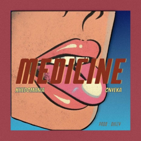 Medicine ft. Onyeka | Boomplay Music