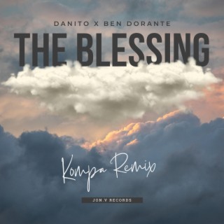 The Blessing (Kompa Remix) ft. Danito Benoit lyrics | Boomplay Music