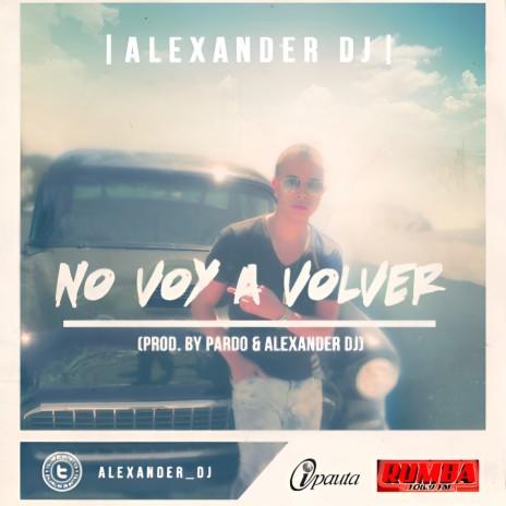 No Voy A Volver | Boomplay Music