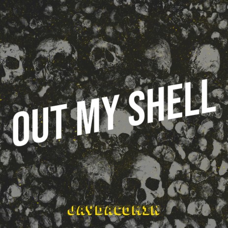 Out My Shell | Boomplay Music