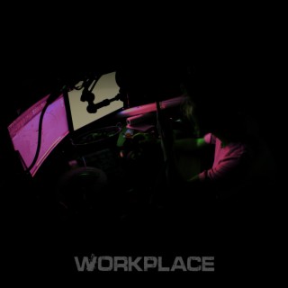 Workplace lyrics | Boomplay Music