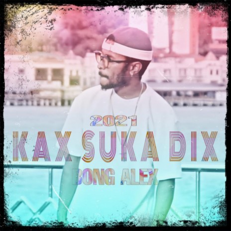 Kax Suka Dix (with JEJE) | Boomplay Music