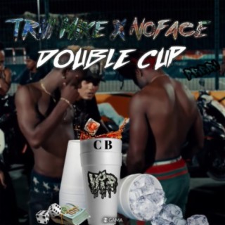 Double Cup (feat. NoFace)