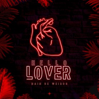 Hello Lover lyrics | Boomplay Music