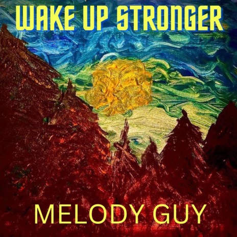 Wake Up Stronger | Boomplay Music