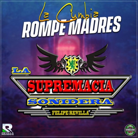 La Cumbia Rompe Madres | Boomplay Music