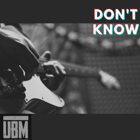 Don't know | Boomplay Music