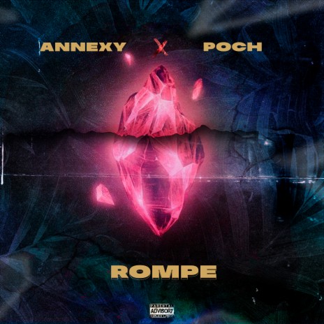 Rompe ft. Annexy & Ernest AMP | Boomplay Music