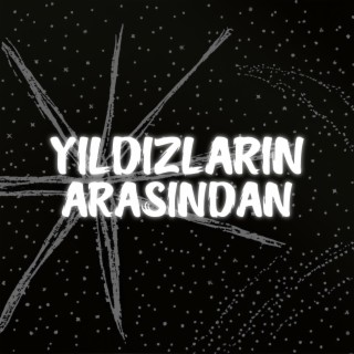 Yıldızların Arasından