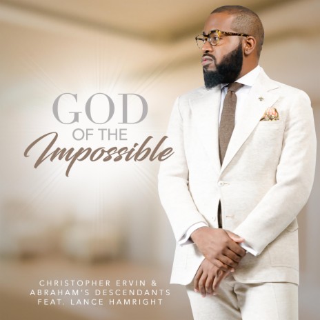 God of the Impossible ft. Abraham's Descendants & Lance Hamright | Boomplay Music