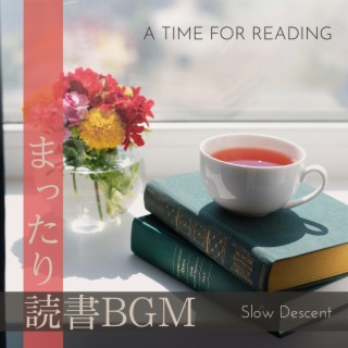 まったり読書BGM - A Time for Reading