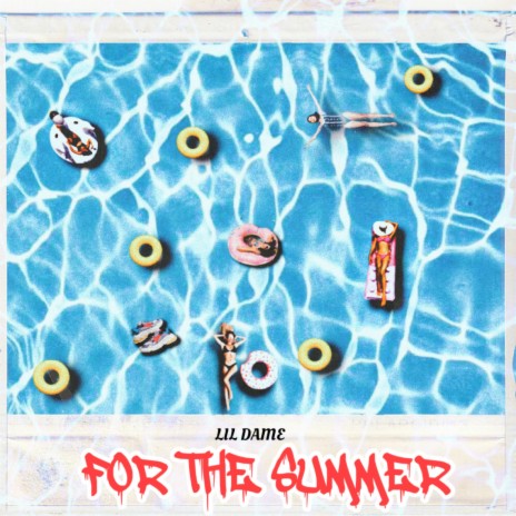 For The Summer | Boomplay Music