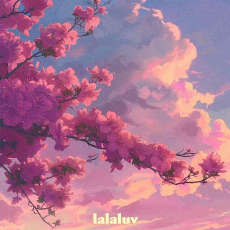 Lalaluv | Boomplay Music