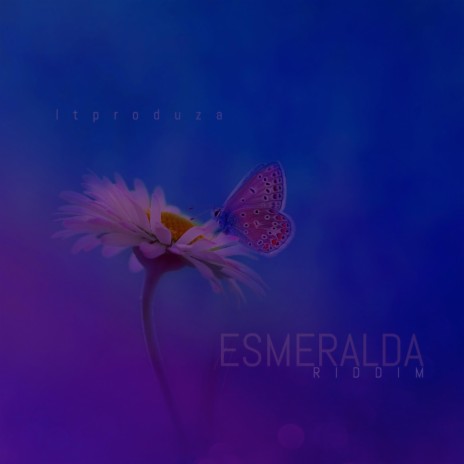 ESMERALDA RIDDIM | Boomplay Music
