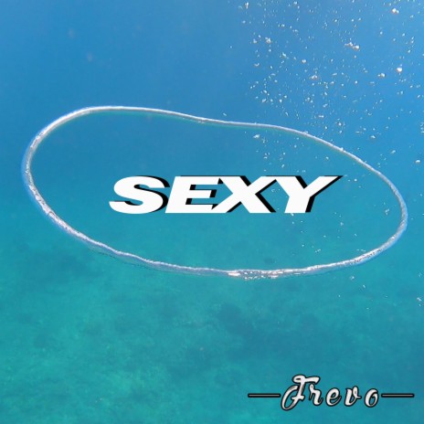 Sexy | Boomplay Music