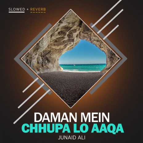 Daman Mein Chhupa Lo Aaqa Lofi | Boomplay Music