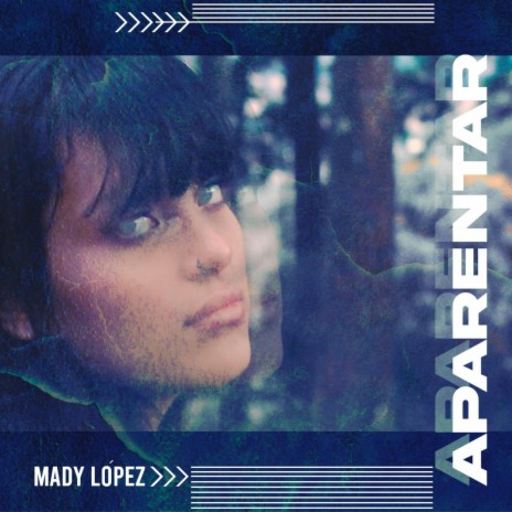 Aparentar - Mady López | Boomplay Music