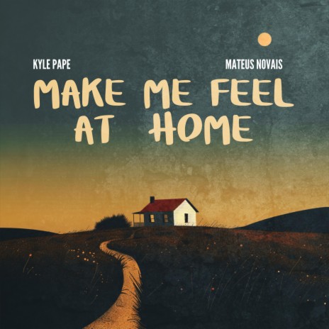 Make Me Feel At Home ft. Mateus Novais | Boomplay Music