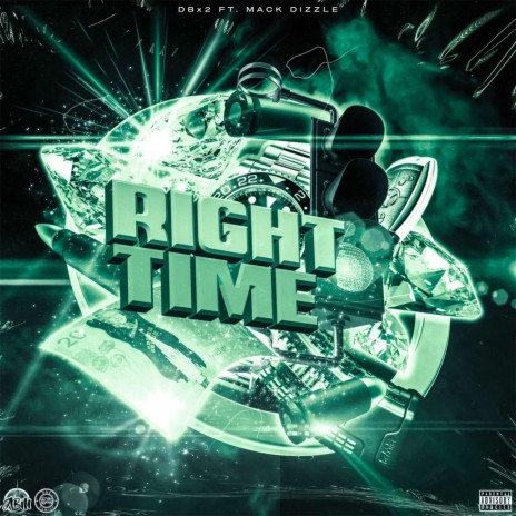 Right Time (feat. Mack Dizzle) | Boomplay Music