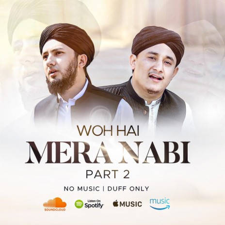 Woh Hai Mera Nabi Part 2 Duff Only | Boomplay Music