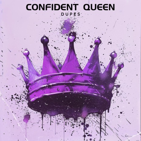 Confident Queen | Boomplay Music