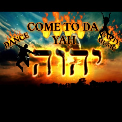 Come to da Yah (2) ft. Isaiah