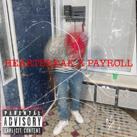 HEARTBREAK x PAYROLL