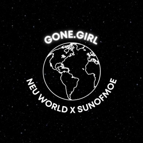 GONE.GIRL ft. SUNOFMOE | Boomplay Music