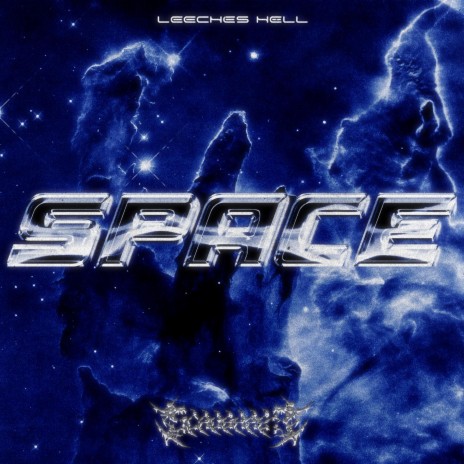 SPACE ft. LeechesHell | Boomplay Music