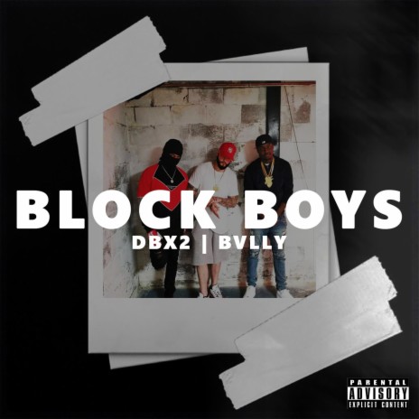 Block Boys (feat. Bvlly) | Boomplay Music