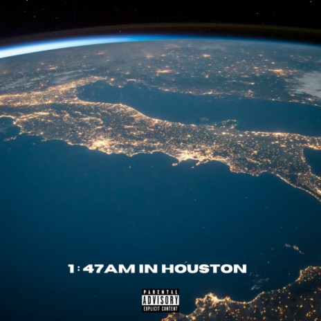 1:47am in Houston | Boomplay Music