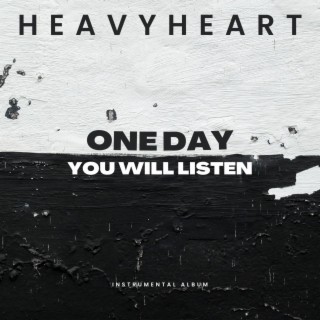 One Day You Will Listen (instrumental album)