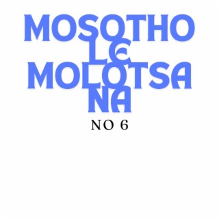 Mosotho le molotsana 6