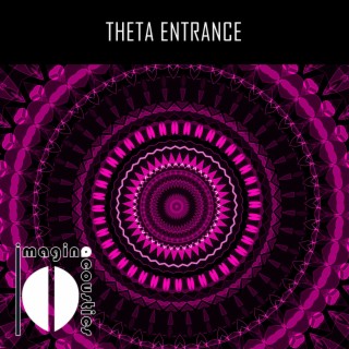 Theta Entrance