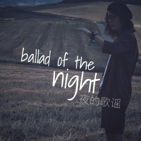 Ballad of the Night | Boomplay Music