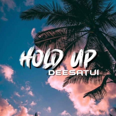 Hold Up (Siren Jam) | Boomplay Music