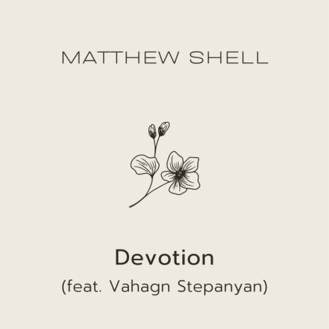 Devotion ft. Vahagn Stepanyan