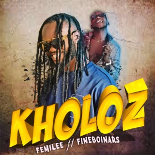 Kholoz ft. Fineboinars lyrics | Boomplay Music