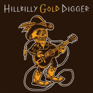 Hillbilly Gold Digger