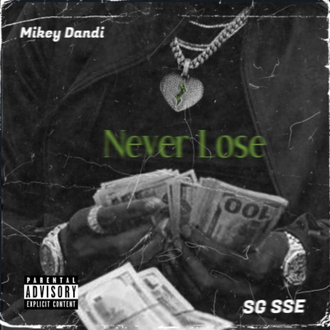 Never Lose ft. SG SSE | Boomplay Music