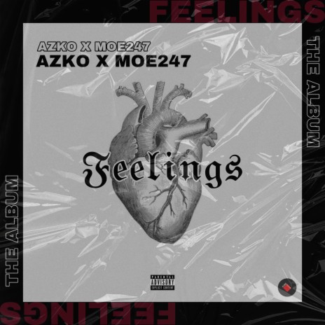 Feelings ft. Moe247 | Boomplay Music