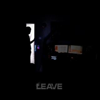 Leave lyrics | Boomplay Music